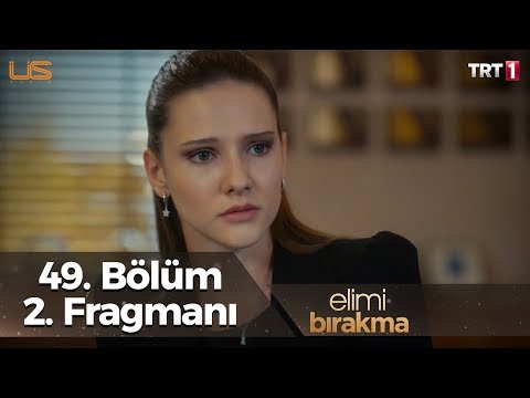 Elimi Bırakma 49. Bölüm 2. Fragmanı                                                                                                                                                                                                                       