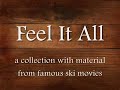 Feel It All *Trailer*