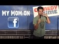 My Mom on Facebook (Stand Up Comedy)