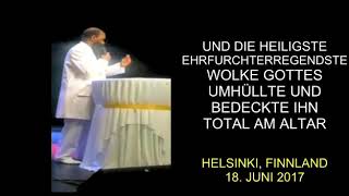 ALS GOTT DER VATER SEINEN MÄCHTIGSTEN PROPHETEN VERKLÄRTE IN HELSINKI, FINNLAND 18.JUNI 2017