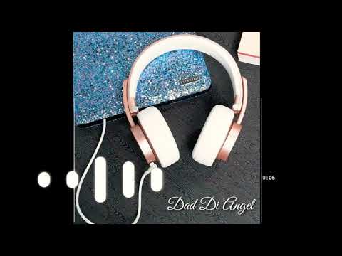 Dad di angel 18va saal |Whatsapp Status|