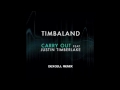 Timbaland ft Justin Timberlake - Carry Out (Dexcell Remix)