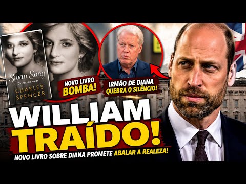 WILLIAM É TRAÍDO PELO TIO EM NOVO LIVRO SOBRE DIANA QUE PROMETE ABALAR A REALEZA