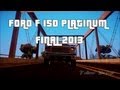 Ford F-150 Platinum Final 2013 para GTA San Andreas vídeo 1