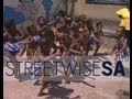 Streetwise S A - 44 min documentary