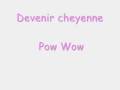clip video Pow Wow Devenir Cheyenne