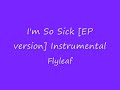 I'm So Sick [EP]  Instrumental