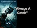 The Dark Knight OST - \"Always A Catch\"