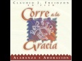 Veremos al Rey, Tu Fuego Caiga Hoy, Hay una Uncion Aqui - Claudio Freidzon