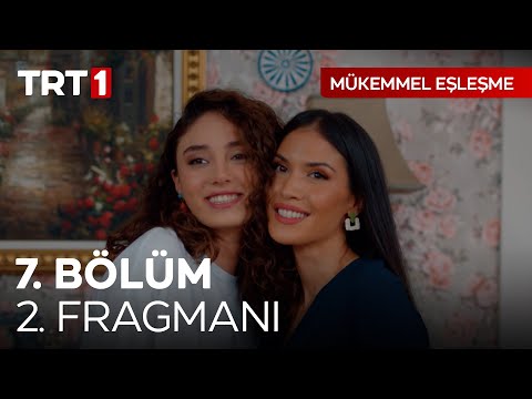 Mükemmel Eşleşme 7. Bölüm 2. Fragmanı                                                                                                                                                                                                                     