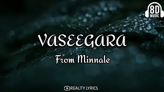 Vaseegara from Minalle song lyrics🎵(8D audio qu