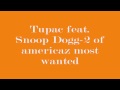 Tupac feat Shoop Dogg-2 of americaz most wanted