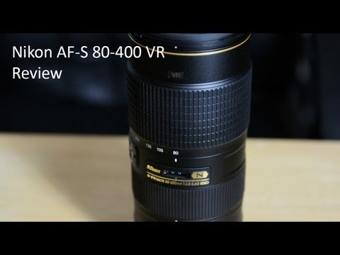 Nikon AF-S 80-400 VR Review