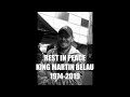 RIP KING MARTIN BELAU