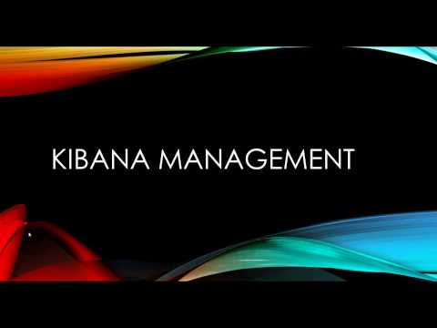KIBANA Management