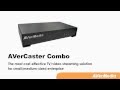 AVerCaster Combo -- The Cost-effective Solution for Live TV and Video Streaming