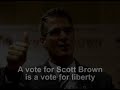 On January 19, 2010, the world witnessed a miracle in Massachusetts. A US senate seat held by Democrats for over half a century was won by a relatively unknown Republican candidate by the name of Scott Brown. Freedom-loving Americans from across our nation rose-up to support Brown, defeating Democrat Martha Coakley who had been ahead in the polls by 25 points just two weeks prior to the election. Even President Obama could not save Coakley from defeat when he flew to Massachusetts to campaign for her just prior to the election. Brown provides the critical 41st vote in the Senate to break the Democrat's filibuster-proof majority and stop the unprecedented assault on our personal liberties that is now taking place in Congress. Brown has committed to voting against obamacare, one of the chief reasons given for why he won this election. The political elite have repeatedly underestimated the determination of the American people to defend their liberty from a tyrannical government. Perhaps they are now finally getting the message. All images and music belong to their rightful owners and no copyright infringement intended.