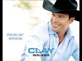 You're My Witness - Walker Clay