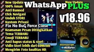 Update ❗WhatsApp Plus Terbaru 2022 - WhatsApp Plus v18.96 New Update ❗ Fix No BuG Force Close 🔥