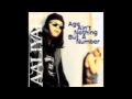 At Your Best(You Are Love) and No One Knows How To Love Quite Like You Do By Aaliyah