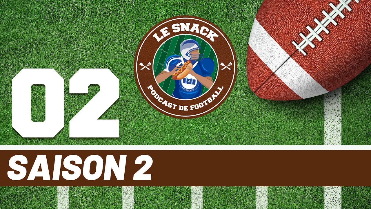 Le Snack Podcast - S02É02