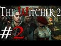 The Witcher 2: Assassins of Kings - Part 2: Trogdor!!