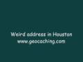 Weird Address in Houston (geocaching enigma)