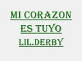 mi corazon es tuyo - lil.derby (Video Oficial)