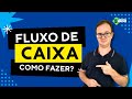 Como Fazer Fluxo de Caixa Simples e Fácil no Excel
