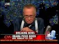 CNN: Larry King Live Reports Biden VP Pick CNN: Larry King Live Reports Biden VP Pick