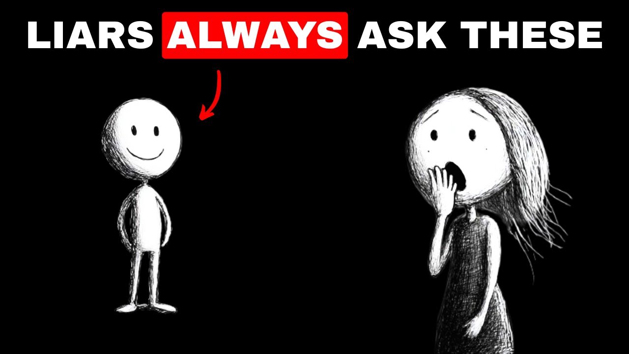 5 Questions Liars Always Ask - DON'T TRUST THEM