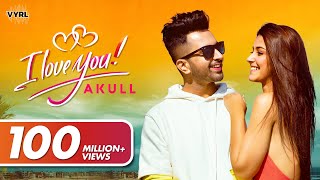 Akull - I Love You (Official Music Video)  VYRL Or