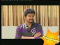 Interview With Vijay On Pongal Day 2009 Part 2