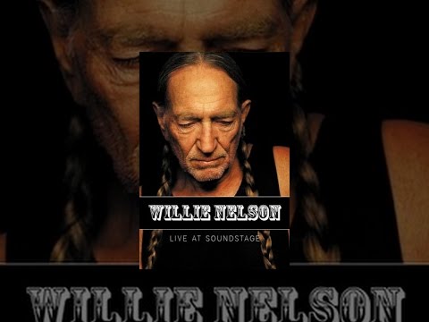 Willie Nelson - Live At Soundstage