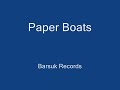 Paper Boats  By: Nada Surf
