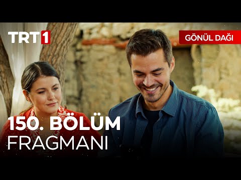 Gönül Dağı 150. Bölüm Fragmanı                                                                                                                                                                                                                            