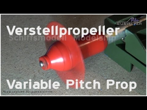 Antriebe im Schiffsmodell 1.5/7- Verstellpropeller Variable Pitch Prop Part 1.5/7 RELOAD