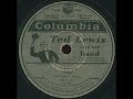 columbia master 149911-4, rec. new york, 26 january 1930 ca.
4 unknown male singers with ted lewis (also voc) and his orchestra.
this group is said to originate from the dixie jubilee singers, a gospel choir that also recorded for columbia. this might explain why another side they recorded with lewis names them 