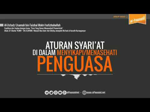 Ustadz Usamah Mahri Aturan Dalam Menyikapi Penguasa