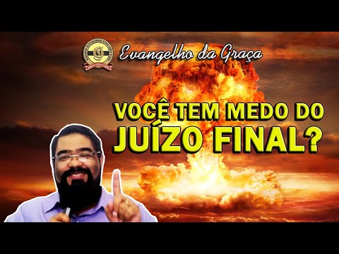 O JUÍZO FINAL JÁ ACONTECEU
