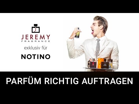 Parfüm richtig auftragen mit JEREMY exklusiv für Notino