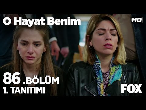 O Hayat Benim 86. Bölüm 1. Fragmanı                                                                                                                                                                                                                       