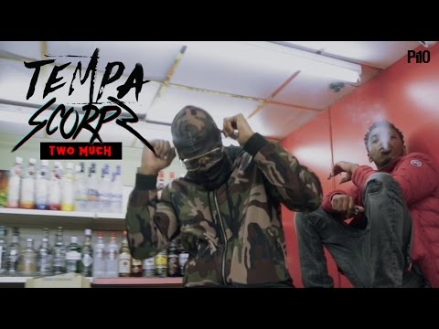 Tempa Ft. Scorpz – Two Much [Music Video]