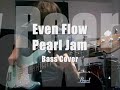 Pearl Jam - Even Flow by DavidSinRocks Pearl Jam - Even Flow by DavidSinRocks