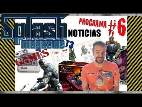Noticias | Splash Magazine Games | Programa 6 T3