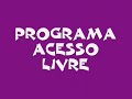 ACESSO LIVRE - 1° PARTE