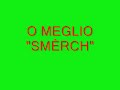 smerch il duro