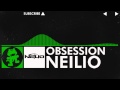 [Hard Dance] - Neilio - Obsession [Monstercat Release]