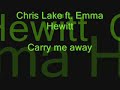 chris lake ft. emma hewitt - carry me away chris lake ft. emma hewitt - carry me away