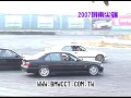 BMW Car Club Taiwan 2007 Drift&1/4mile Day